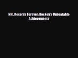 [PDF Download] NHL Records Forever: Hockey's Unbeatable Achievements [Read] Full Ebook