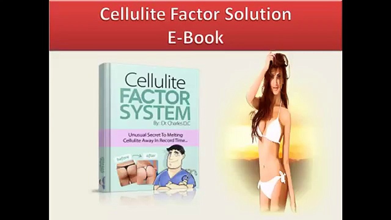 Cellulite Factor Solution Ebook Getting Rid Of Cellulite