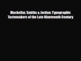 [PDF Download] Mackellar Smiths & Jordan: Typographic Tastemakers of the Late Nineteenth Century