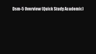 Dsm-5 Overview (Quick Study Academic) Free Download Book