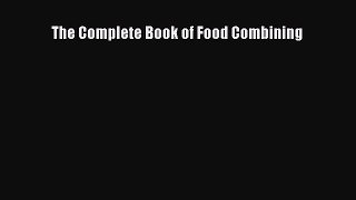The Complete Book of Food Combining  Free Books