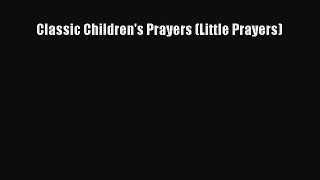 Classic Children's Prayers (Little Prayers)  PDF Download