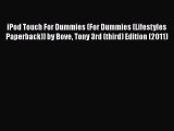 [PDF Download] iPod Touch For Dummies (For Dummies (Lifestyles Paperback)) by Bove Tony 3rd