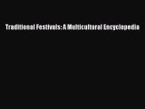 [PDF Download] Traditional Festivals: A Multicultural Encyclopedia [Read] Full Ebook