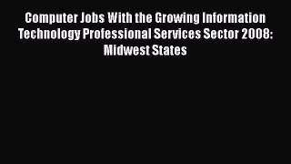 [PDF Download] Computer Jobs With the Growing Information Technology Professional Services