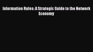 [PDF Download] Information Rules: A Strategic Guide to the Network Economy [Read] Online
