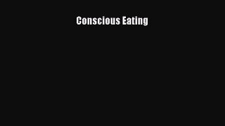 Conscious Eating  Free Books