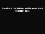 [PDF Download] FrameMaker 7 for Windows and Macintosh: Visual QuickStart Guide [Read] Online