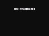 (PDF Download) Fendi by Karl Lagerfeld PDF