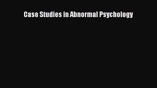 Case Studies in Abnormal Psychology  PDF Download