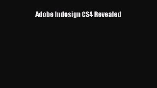 [PDF Download] Adobe Indesign CS4 Revealed [Read] Online