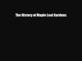 [PDF Download] The History of Maple Leaf Gardens [PDF] Online