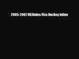 [PDF Download] 2005-2007 Off.Rules/Usa Hockey Inline [Download] Full Ebook