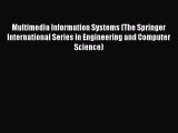 Multimedia Information Systems (The Springer International Series in Engineering and Computer