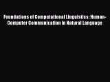 Foundations of Computational Linguistics: Human-Computer Communication in Natural Language