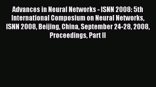 [PDF Download] Advances in Neural Networks - ISNN 2008: 5th International Composium on Neural