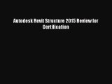 Autodesk Revit Structure 2015 Review for Certification  Free Books