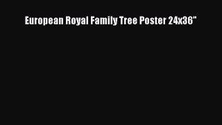 European Royal Family Tree Poster 24x36  PDF Download