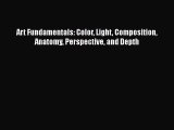 Art Fundamentals: Color Light Composition Anatomy Perspective and Depth  PDF Download