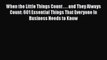 When the Little Things Count . . . and They Always Count: 601 Essential Things That Everyone