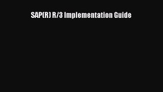 [PDF Download] SAP(R) R/3 Implementation Guide [Download] Online