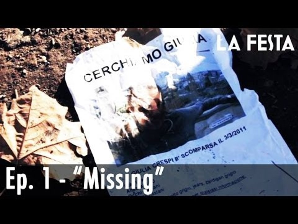 LA FESTA Ep. 1 - Missing