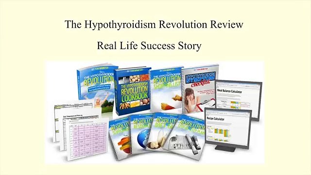 Hypothyroidism Revolution Review - Real Life Success Story - Hypothyroidism Revolution Diet