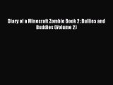 (PDF Download) Diary of a Minecraft Zombie Book 2: Bullies and Buddies (Volume 2) PDF