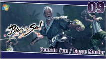 Blade and Soul 【PC】 #9 「Female Yun │ Force Master」