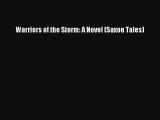 (PDF Download) Warriors of the Storm: A Novel (Saxon Tales) PDF