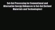 Sol-Gel Processing for Conventional and Alternative Energy (Advances in Sol-Gel Derived Materials