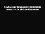 [PDF Herunterladen] Crew Resource Management in der Leitstelle: Leitsätze für die Arbeit von