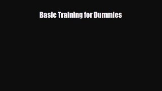 [PDF Download] Basic Training for Dummies [PDF] Full Ebook