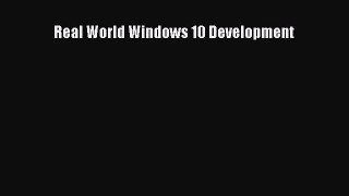 [PDF Download] Real World Windows 10 Development [Download] Online