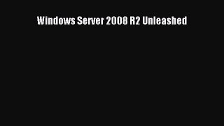 [PDF Download] Windows Server 2008 R2 Unleashed [Read] Online