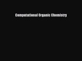 Computational Organic Chemistry  Free Books