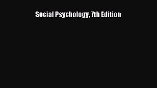 PDF Download Social Psychology 7th Edition PDF Online