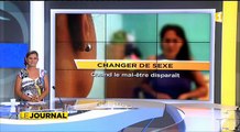 Le long et pénible parcours de changement de sexe
