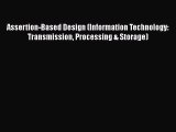 Assertion-Based Design (Information Technology: Transmission Processing & Storage)  Free Books