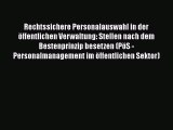 [PDF Herunterladen] Rechtssichere Personalauswahl in der öffentlichen Verwaltung: Stellen nach