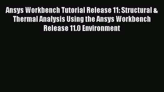 ansys tutorial release 14 pdf download