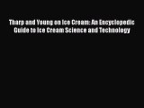 Tharp and Young on Ice Cream: An Encyclopedic Guide to Ice Cream Science and Technology  Read