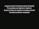 [PDF Herunterladen] Langenscheidt Fachwörterbuch Kompakt Personalwesen Englisch: Englisch-Deutsch/Deutsch-Englisch