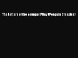 The Letters of the Younger Pliny (Penguin Classics)  Free Books