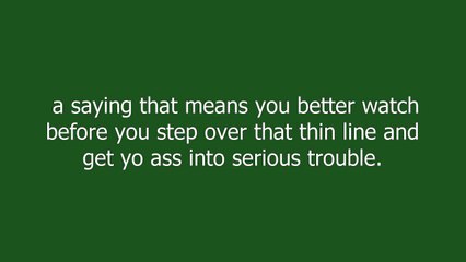 Check yo self before you wreck yo self meaning and pronunciation