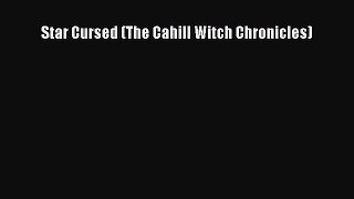(PDF Download) Star Cursed (The Cahill Witch Chronicles) PDF