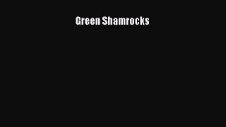 [PDF Download] Green Shamrocks [Read] Online