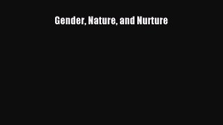 PDF Download Gender Nature and Nurture Download Full Ebook