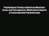 PDF Download Psychological Testing of American Minorities: Issues and Consequences (Multicultural