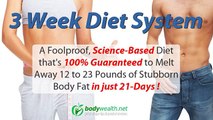 The 3 Week Diet System - How To Lose Up To 23 Pounds In 3 Weeks
